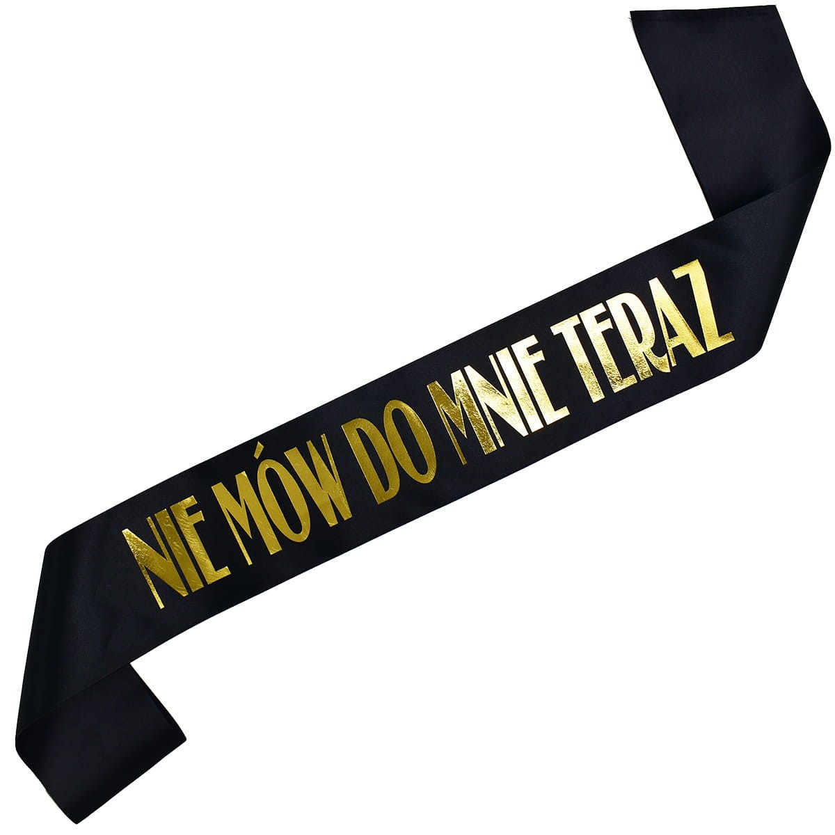Nie mów do mnie teraz- czarna szarfa ze złotym nadrukiem