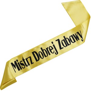 Mistrz Dobrej Zabawy - złota szarfa z czarnym  nadrukiem