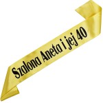 Szalona + dowolne imię i jej 40 - złota szarfa z czarnym nadrukiem