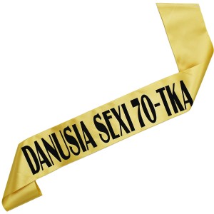 Sexi 70-tka  + imię - złota szarfa z czarnym nadrukiem