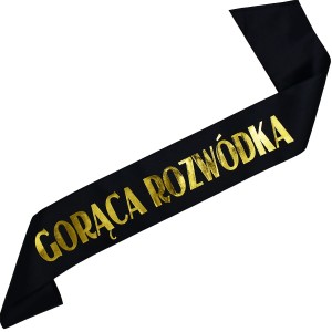 Gorąca Rozwódka - czarna szarfa ze złotym nadrukiem