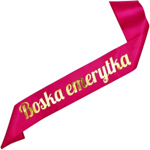 Boska Emerytka - różowa szarfa ze złotym napisem