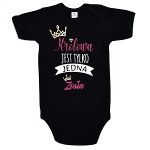 Body dziecięce KRÓLOWA JEST TYLKO JEDNA z imieniem