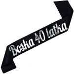 Boska 40 latka - czarna szarfa ze srebrnym nadrukiem