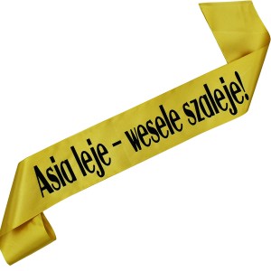 Imię + leje - wesele szaleje! - złota szarfa z czarnym nadrukiem