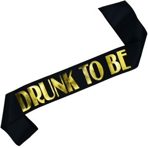 Drunk to be - czarna szarfa ze złotym nadrukiem