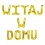 WITAJ W DOMU - zestaw balonów złotych