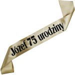  75 Urodziny z dowolnym imieniem - starozłota szarfa z czarnym nadrukiem