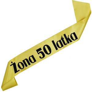 Żona 50 latka - złota szarfa z czarnym nadrukiem