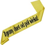Zgrany duet od pół wieku! - złota szarfa z czarnym nadrukiem 
