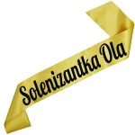 Solenizantka z dowolnym imieniem - złota szarfa z czarnym nadrukiem