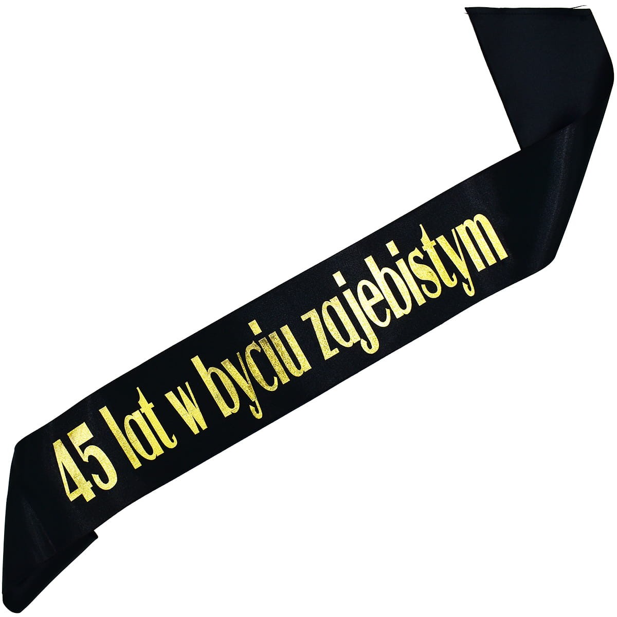 45 lat w byciu zajebistym - czarna szarfa ze złotym nadrukiem
