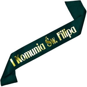 I Komunia Św. z dowolnym imieniem - zielonobutelkowa szarfa ze złotym nadrukiem