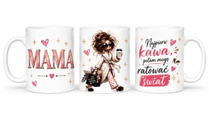 Kubek dla mamy - Najpierw Kawa