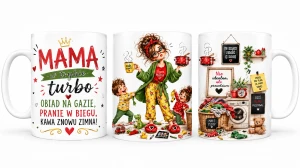 Kubek dla mamy - Mama w trybie turbo