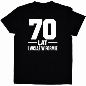 Koszulka męska 70 lat i wciąż w formie – czarna