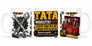 Kubek dla taty - Tata złota rączka - warsztat 24/7