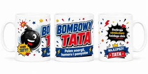 Kubek dla taty - Bombowy Tata pełen energii