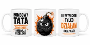 Kubek dla taty - Bombowy Tata rozbraja problemy