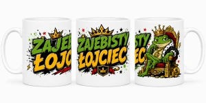 Kubek dla taty - Zajebisty Łojciec z koroną