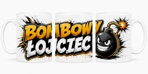 Kubek dla taty - Bombowy Łojciec