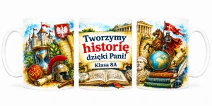 Kubek dla nauczyciela historii - podziękowanie od klasy
