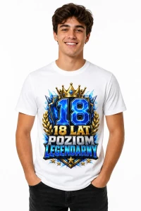 Koszulka na 18 urodziny – Poziom legendarny