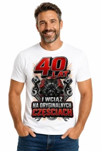 Koszulka na 40 urodziny – Na oryginalnych częściach