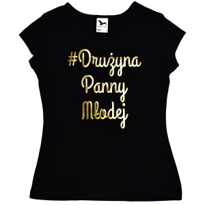 Koszulka wieczór panieński #Drużyna Panny Młodej