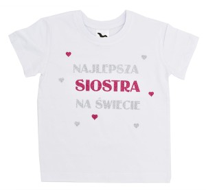 Koszulka Najlepsza siostra na świecie