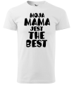 moja mama jest the best biała koszulka