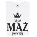 Koszulka król mąż pierwszy , prezent rocznica ślub