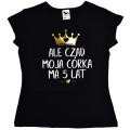 koszulka ale czad moja córka ma 5 lat.jpg